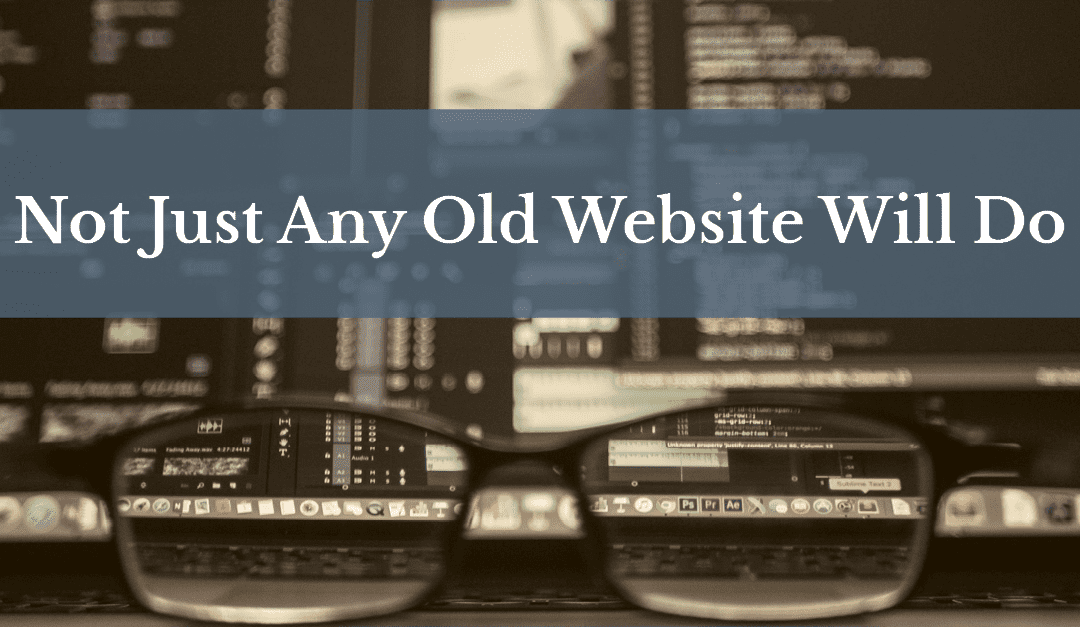 Not Just Any Old Website…